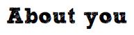 about you